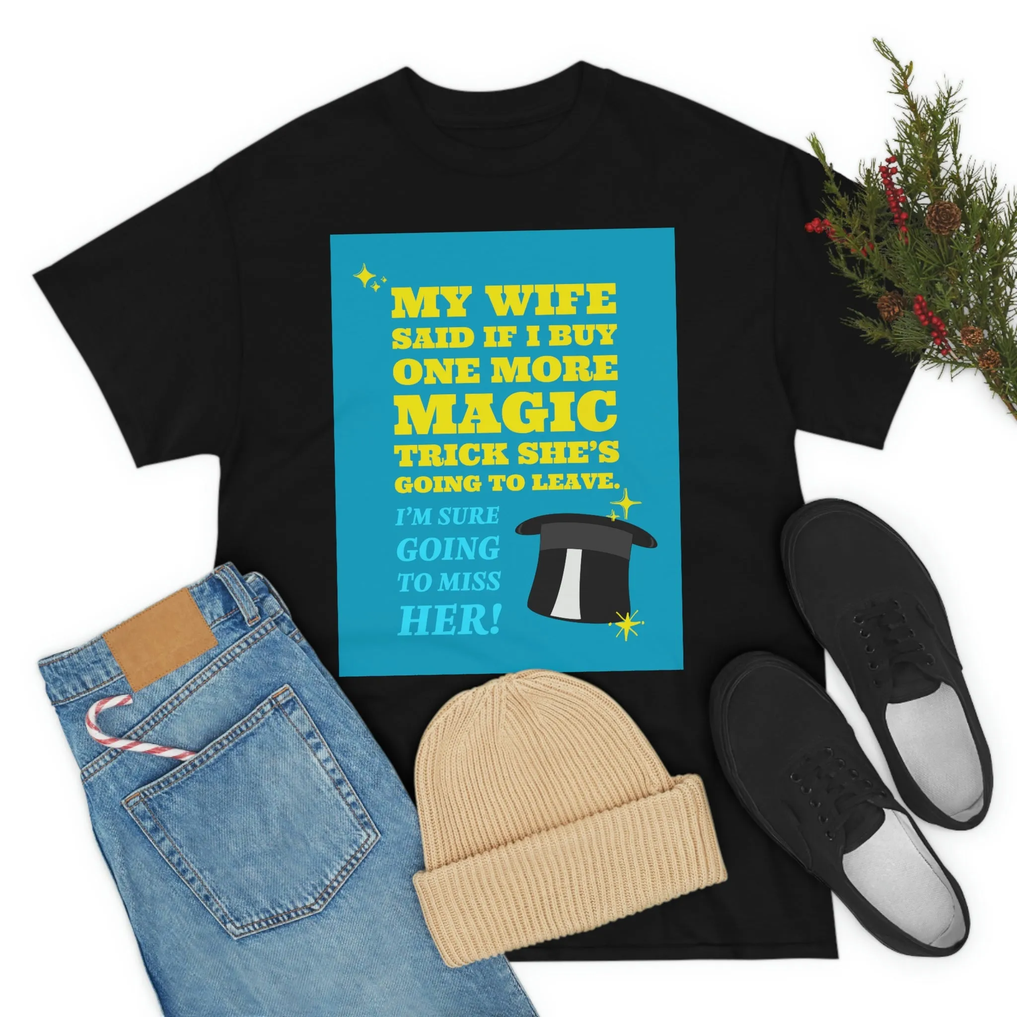 Wife Magic Trick Tee