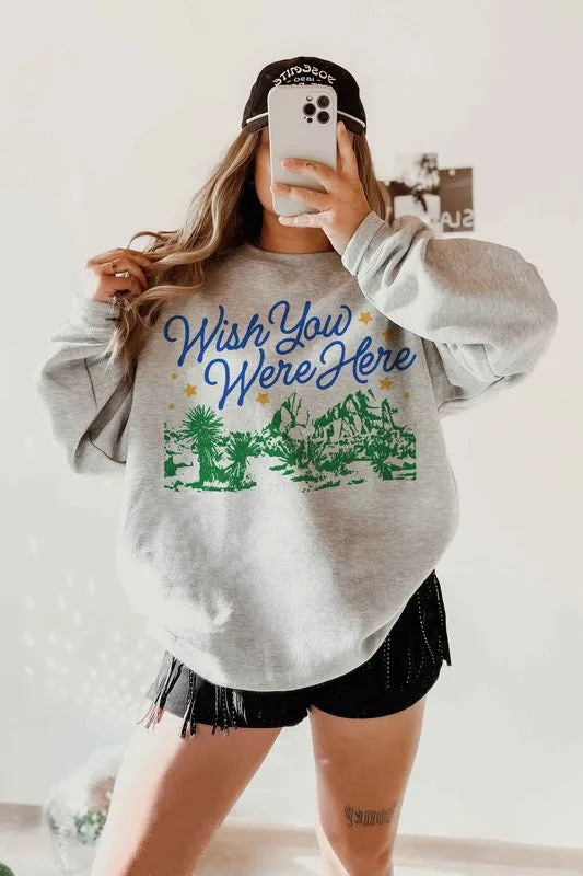 WISH YOU WERE HERE GRAPHIC SWEATSHIRT