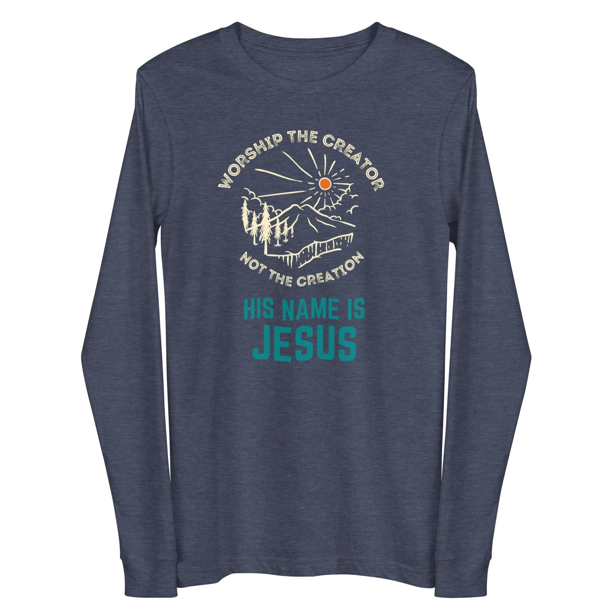 Worship The Creator Long Sleeve T-Shirt