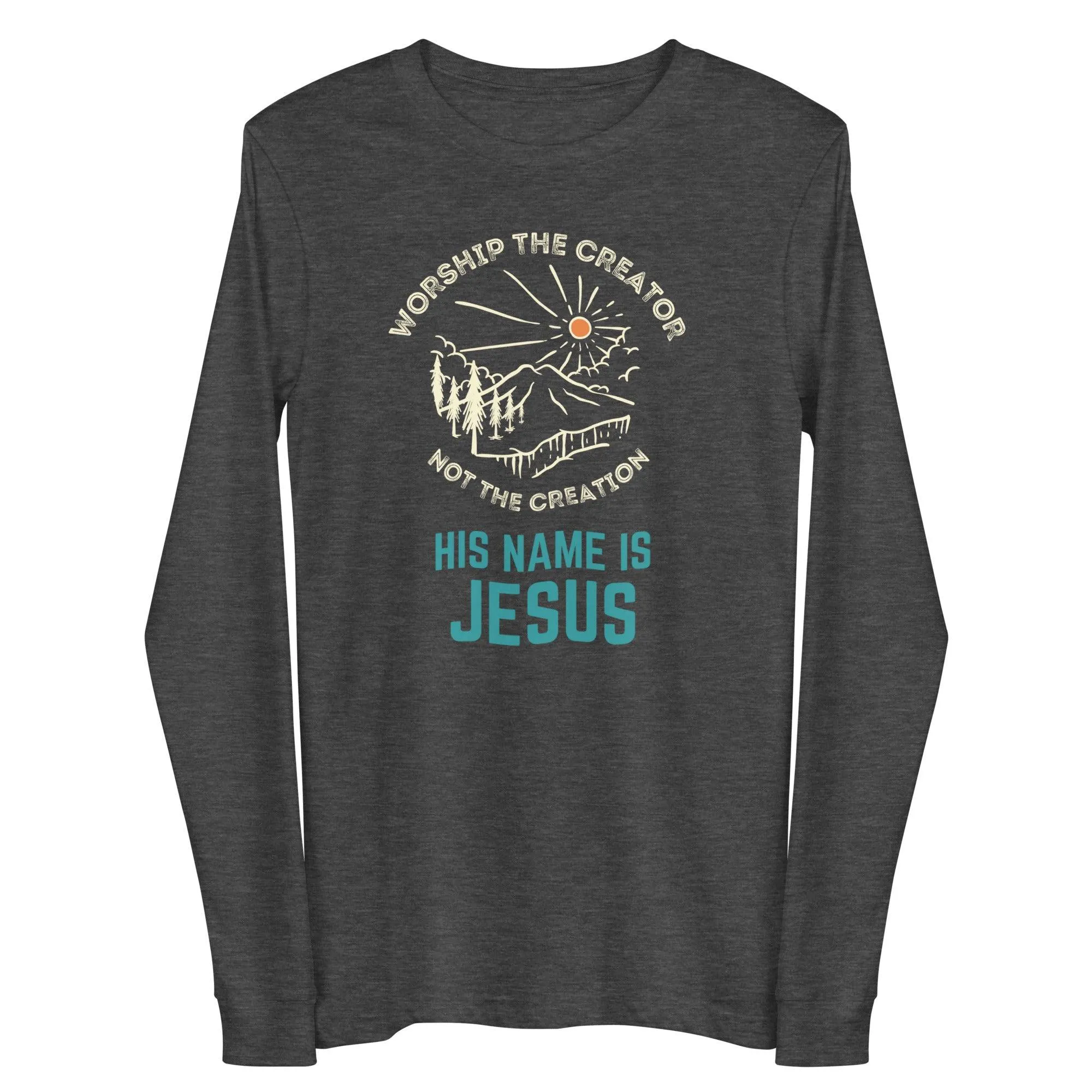 Worship The Creator Long Sleeve T-Shirt
